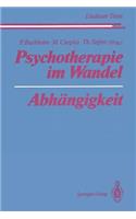 Psychotherapie Im Wandel Abhängigkeit