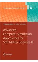 Advanced Computer Simulation Approaches for Soft Matter Sciences III