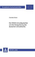 Der Emas-Umweltgutachter Und Die Deregulierung Des Deutschen Umweltrechts