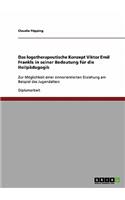 Das logotherapeutische Konzept Viktor Emil Frankls in seiner Bedeutung für die Heilpädagogik