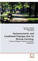 Socioeconomic and Livelihood Changes Due To Shrimp Farming