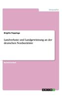 Landverluste und Landgewinnung an der deutschen Nordseeküste