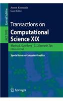 Transactions on Computational Science XIX: Special Issue on Computer Graphics(7870 Lecture Notes in Computer Science)