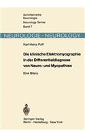 Die klinische Elektromyographie in der Differentialdiagnose von Neuro- und Myopathien