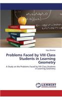 Problems Faced by VIII Class Students in Learning Geometry