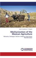 Mechanization of the Mexican Agriculture
