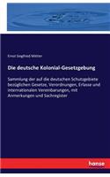 deutsche Kolonial-Gesetzgebung