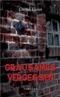 Grausames Vergessen