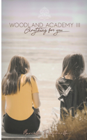 Anything for you