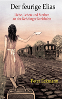 feurige Elias - die Kehdinger Kreisbahn