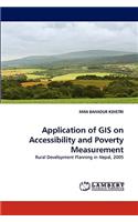Application of GIS on Accessibility and Poverty Measurement