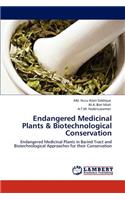 Endangered Medicinal Plants & Biotechnological Conservation