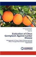 Evaluation of Citrus Germplasm Against Canker Disease