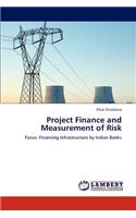 Project Finance and Measurement of Risk