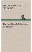 Red-Blooded Heroes of the Frontier