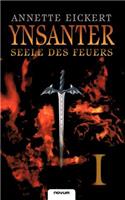 Ynsanter - Band 1: Seele Des Feuers(German)