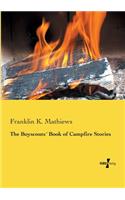 The Boyscouts´ Book of Campfire Stories