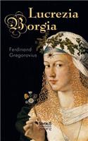 Lucrezia Borgia: (German)