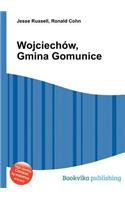 Wojciechow, Gmina Gomunice