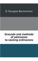 Grounds and Methods of Admission to Sealing Ordinances