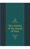 The Articles of the Synod of Dort