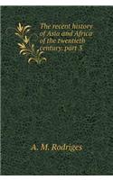 The recent history of Asia and Africa of the twentieth century. part 3