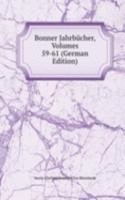 Bonner Jahrbucher, Volumes 59-61 (German Edition)