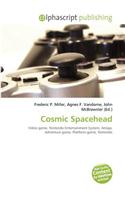 Cosmic Spacehead: (English)