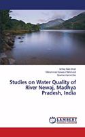 Studies on Water Quality of River Newaj, Madhya Pradesh, India