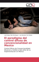 paradigma del control difuso de convencionalidad en Mexico