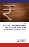 Financial Decentralization of Panchayati Raj Institutions