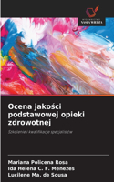 Ocena jakosci podstawowej opieki zdrowotnej