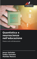 Quantistica e neuroscienze nell'educazione