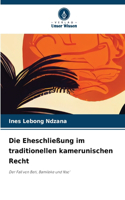 Die Eheschließung im traditionellen kamerunischen Recht