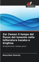 Zar Zaman Il tempo del flusso del lamento nella letteratura kazaka e kirghisa