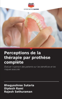 Perceptions de la thérapie par prothèse complète