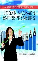 Marketing Strategies of Urban Women Entrepreneurs