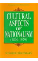 Cultural Aspect Of Nationalism (1800-1929)