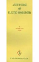 A New Course of Electro Homeopathy