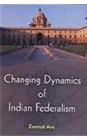 Changing Dynamics Of Indian Federalism