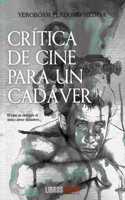 Critica de cine para un cadaver