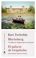 Rheinsberg; El palacio de Gripsholm: Un album de imagenes para enamorados; Una historia estival en Suecia