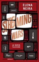 Streaming Wars: La nueva television