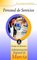Personal de servicios. Cuerpo de servicios de la administracion regional de murcia. Test y casos practicos (Spanish Edition)