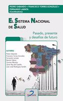 EL Sistema Nacional de Salud: Pasado, presente y desafios de futuro