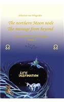 northern Moon node The message from beyond