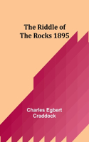 riddle of the rocks 1895