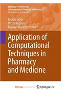 Application of Computational Techniques in Pharmacy and Medicine
