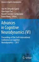 Advances in Cognitive Neurodynamics (VI)