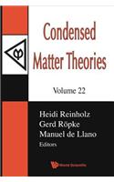 Condensed Matter Theories, Volume 22 - Proceedings of the International Workshop